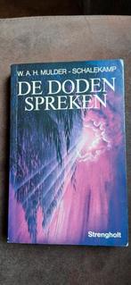 De doden spreken, Mulder-Schalekamp, Ophalen, Gelezen
