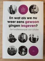En wat als we nu weer eens gewoon gingen lesgeven?, Ophalen of Verzenden, Zo goed als nieuw, Eva Naaijkens; Martin Bootsma