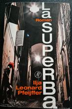 Boek La Superba  Ilja Leonard Pfeijffer, Boeken, Ophalen of Verzenden, Gelezen, Overige onderwerpen