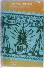 New Hebrides Their Postal History and Postage Stamps Pacific, Ophalen of Verzenden, Gelezen, Overige gebieden