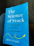 The science of stuck. Britt Frank, Ophalen of Verzenden, Zo goed als nieuw