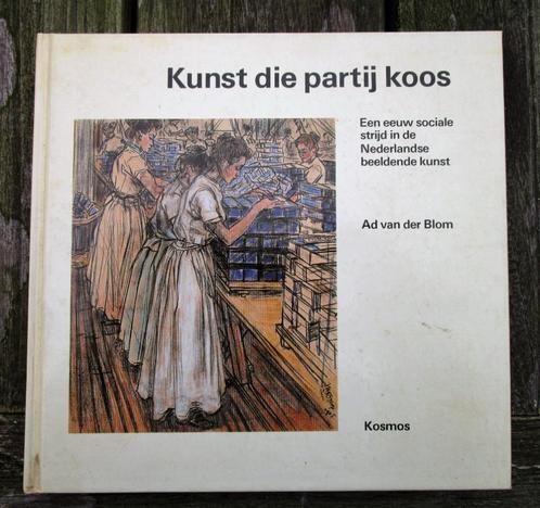 KUNST DIE PARTIJ KOOS door Ad van der Blom, Boeken, Kunst en Cultuur | Beeldend, Gelezen, Schilder- en Tekenkunst, Ophalen of Verzenden