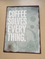 Super leuk koffie wandbord "Coffee Solves Everything", Ophalen of Verzenden, Zo goed als nieuw, Reclamebord