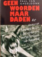P. van Gageldonk - Geen woorden maar daden, Ophalen of Verzenden, P. van Gageldonk