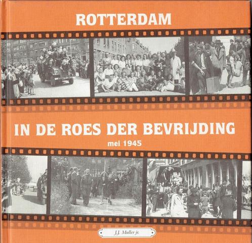 Rotterdam in de roes der bevrijding, Boeken, Geschiedenis | Stad en Regio, Gelezen, 20e eeuw of later, Ophalen of Verzenden