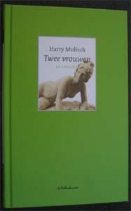 Harry Mulisch : Twee vrouwen, Boeken, Literatuur, Zo goed als nieuw, Ophalen of Verzenden