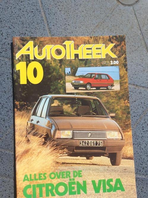 Autotheek 10 - Alles over Citroën Visa, Boeken, Auto's | Folders en Tijdschriften, Zo goed als nieuw, Citroën, Ophalen of Verzenden