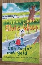 Elvis Watt - Een koffer met geld - Manon Sikkel, Ophalen of Verzenden, Zo goed als nieuw, Manon Sikkel, Fictie algemeen