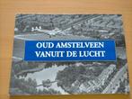 Oud Amstelveen vanuit de lucht, Ophalen of Verzenden, 20e eeuw of later