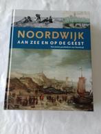 Noordwijk aan Zee en op de Geest Een nieuwe geschiedenis van, Boeken, 20e eeuw of later, Nieuw, Ophalen of Verzenden, Meerdere auteurs