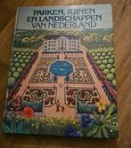 Parken Tuinen En Landschappen  Van Nederland, Boeken, Natuur, Ophalen of Verzenden, Zo goed als nieuw, Wandel- of Recreatiegebieden