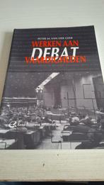 Werken aan Debatvaardigheden - Peter M. van der Geer, Ophalen of Verzenden, Zo goed als nieuw, Peter M. van der Geer