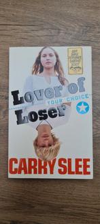 Carry Slee - YOUR CHOICE lover of loser, Boeken, Kinderboeken | Jeugd | 13 jaar en ouder, Ophalen of Verzenden, Carry Slee, Zo goed als nieuw