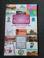 P. Schneiders - Buitengewoon Bussum, Boeken, Ophalen of Verzenden, Zo goed als nieuw, P. Schneiders