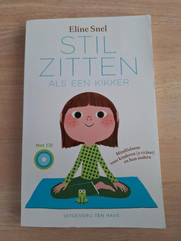 Eline Snel - Stilzitten als een kikker. Boek met cd., Boeken, Psychologie, Zo goed als nieuw, Ophalen of Verzenden