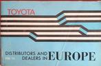 ️TOYOTA Distributors & dealers in Europe uitgave FEBR. '74, Ophalen of Verzenden