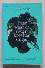 Daar waar de RIVIERKREEFTEN zingen - Delia Owens, Delia Owens, Ophalen of Verzenden, Zo goed als nieuw, Amerika