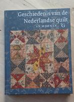Geschiedenis van de Nederlandse Quilt - An Moonen, Ophalen of Verzenden, Zo goed als nieuw, Overige onderwerpen, An Moonen