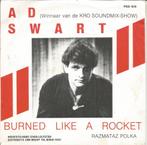 Ad Swart – Burned Like A Rocket (1986), Cd's en Dvd's, 7 inch, Single, Ophalen of Verzenden, Zo goed als nieuw