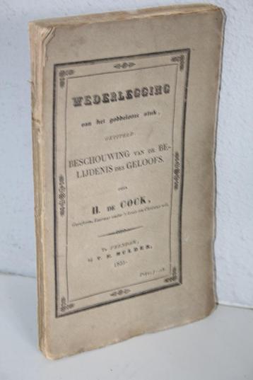 H. de Cock - Wederlegging van het goddeloze stuk (1835) beschikbaar voor biedingen