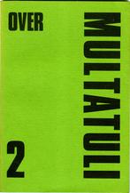 Over Multatuli 2, Boeken, Literatuur, Ophalen of Verzenden, Zo goed als nieuw, Nederland