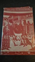 Renaissance in Mei - Hélène Nolthenius, Ophalen of Verzenden, 20e eeuw of later, Gelezen, Hélène Nolthenius