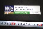 sticker wie zorgen voor gezonde zuivel? boeren natuurlijk, Verzamelen, Stickers, Ophalen, Zo goed als nieuw, Bedrijf of Vereniging