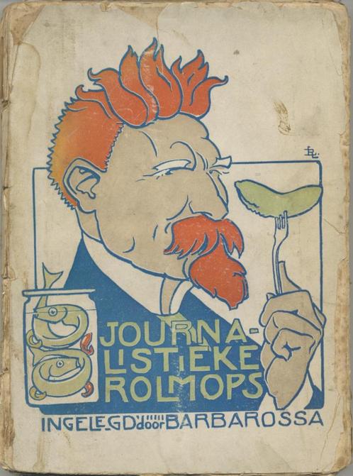 Journalistieke rolmops / Barbarossa van "De Telegraaf"- 1913, Boeken, Humor, Gelezen, Anekdotes en Observaties, Verzenden