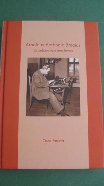 Arnoldus Anthonie Bredius – Schetsen van een leven beschikbaar voor biedingen