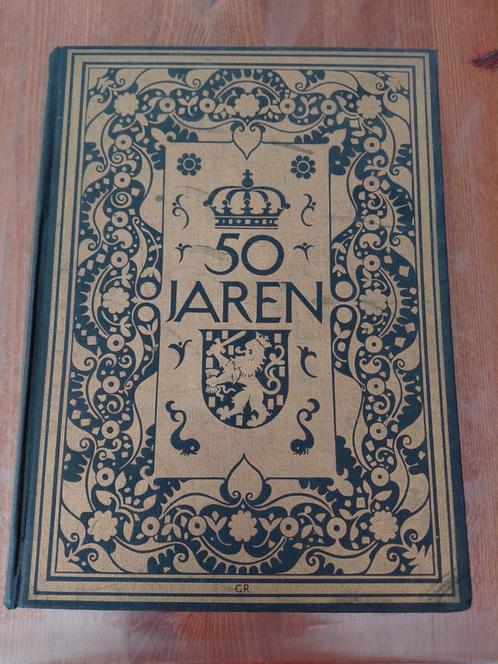 50 jaren officeel gedenkboek  Koningin Wilhelmina, Verzamelen, Koninklijk Huis en Royalty, Gebruikt, Tijdschrift of Boek, Ophalen of Verzenden