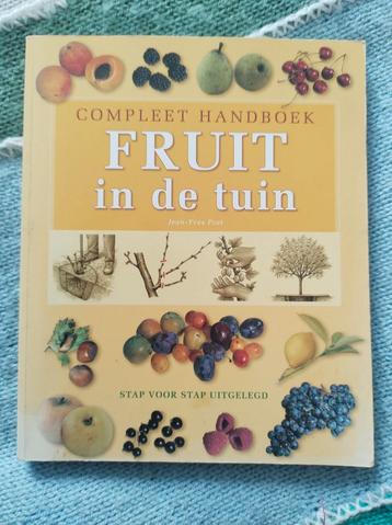 Fruit in de tuin. Compleet handboek. Van Jean Yves Prat. beschikbaar voor biedingen
