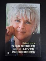 Byron Katie - Vier vragen die je leven veranderen, Boeken, Achtergrond en Informatie, Spiritualiteit algemeen, Byron Katie, Ophalen of Verzenden