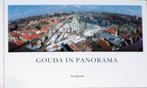 Gouda in Panorama, Boeken, Ophalen of Verzenden, Zo goed als nieuw