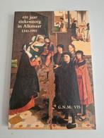 650 jaar ziekenzorg in Alkmaar, Ophalen of Verzenden, Gelezen