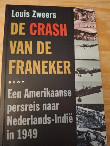 de Crash van de Franeker Persreis naar Ned. Indie 1949 beschikbaar voor biedingen