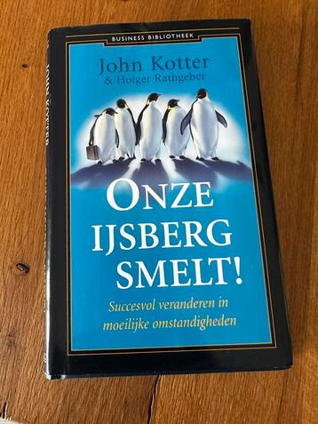 Onze ijsberg smelt! van John Kotter en Holger Rathgeber beschikbaar voor biedingen