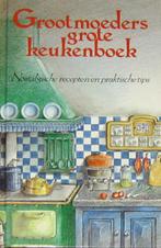 Grootmoeders grote keukenboek - Nostalgische recepten, Boeken, Ophalen of Verzenden, Zo goed als nieuw, Dieet en Voeding