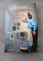 Boek j b morrison het (buiten)gewone leven van Frank derrick, Ophalen of Verzenden, Zo goed als nieuw, J b morrison, Verhalen