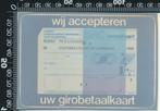 Sticker: Girobetaalkaart - Wij accepteren uw (Ruitsticker), Ophalen of Verzenden, Zo goed als nieuw, Bedrijf of Vereniging