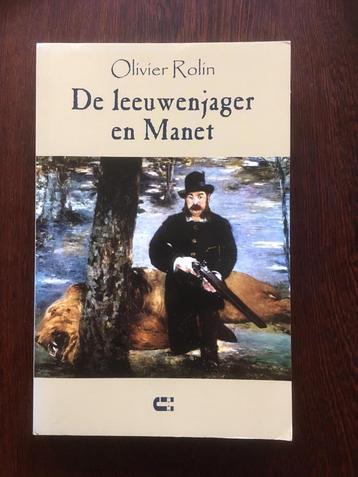 Olivier Rolin - De leeuwenjager en Manet beschikbaar voor biedingen