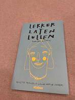 Lekker Laten Lullen - Suzette Hermsen & Lianne Sanders, Ophalen of Verzenden, Zo goed als nieuw, Nederland