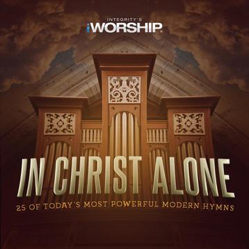 CD-sale INTEGRITY MUSIC - In Christ Alone - Integrit >NIEUW beschikbaar voor biedingen
