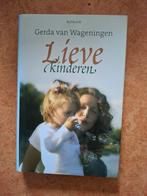 Lieve Kinderen - Gerda van Wageningen, Ophalen, Zo goed als nieuw, Gerda van Wageningen, Nederland