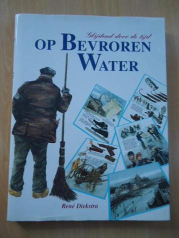 Glijdend door de tijd op Bevroren Water, René Diekstra beschikbaar voor biedingen