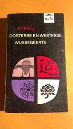 Oosterse en westerse wijsbegeerte - P.T. Raju, Ophalen of Verzenden, Spiritualiteit algemeen
