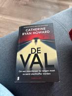 De Val - Catherine Ryan Howard - Thriller, Ophalen of Verzenden, Gelezen, Nederland