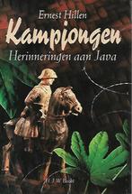 Kampjongen - Herinneringen aan Java - Ernest Hillen, Boeken, Ophalen of Verzenden, Tweede Wereldoorlog, Gelezen