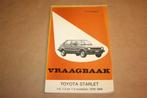 Vraagbaak Toyota Starlet - Modellen 1978-1984 - P.H. Olving, Ophalen of Verzenden