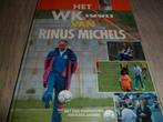 Het WK 1990 van Rinus Michels, Ophalen of Verzenden, Gelezen, Balsport