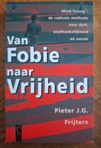 Van Fobie naar Vrijheid - Pieter J.G. Frijters, Ophalen of Verzenden, Gelezen, Overige onderwerpen, Pieter J.G. Frijters